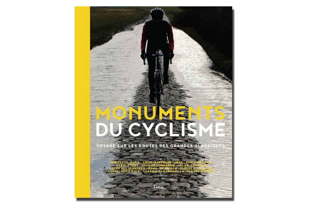 Monuments Du Cyclisme, Actualité Vélo Lecture