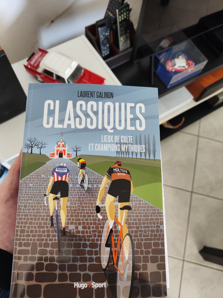 Classiques, premier ouvrage de Laurent Galinon, paru aux Editions Hugo Sport